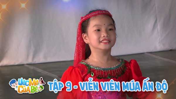 Ước mơ của bé - Diễn viên múa Ấn Độ